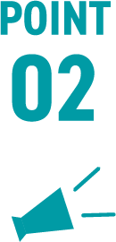 POINT 02 広告活動