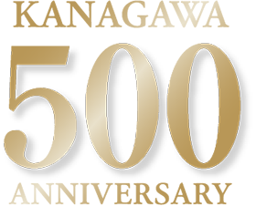 KANAGAWA 500 ANNIVERSARY